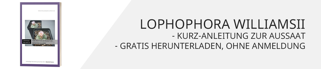 Lophophora williamsii Anleitung zur Aussat